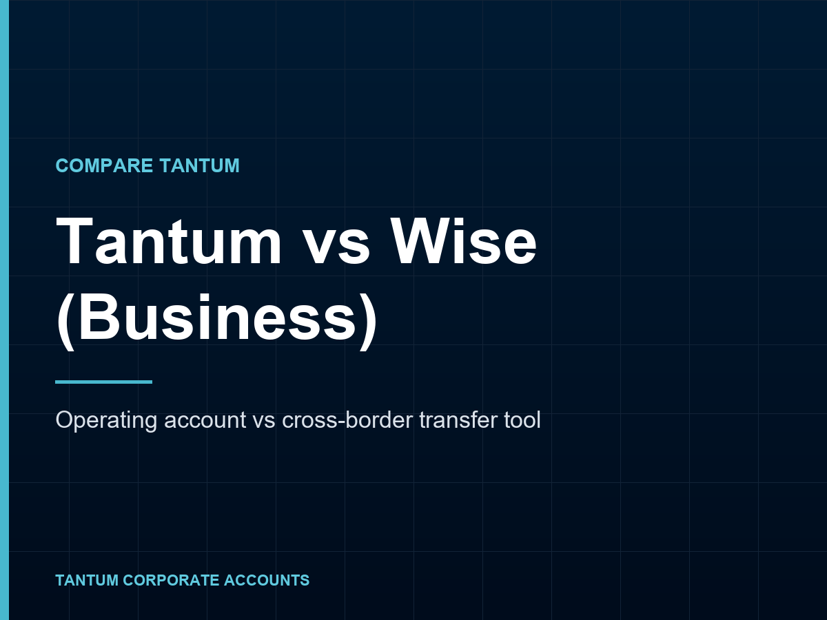 Tantum vs Wise: Geschäftskonto für EWR-Firmen